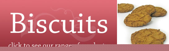 Biscuits - click to see our range of products